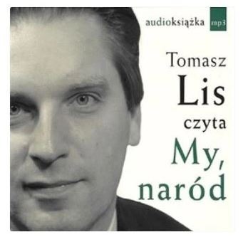 Tomasz Lis czyta MY, NARÓD Audiobook