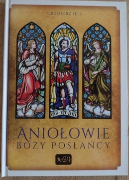 Aniołowie. Boży posłańcy 