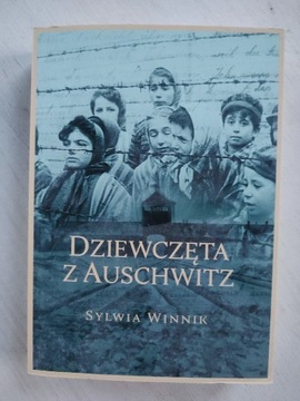Sylwia Winnik Dziewczęta z Auschwitz 
