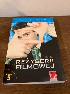 Sztuka reżyserii filmowej - Tom Kingdon