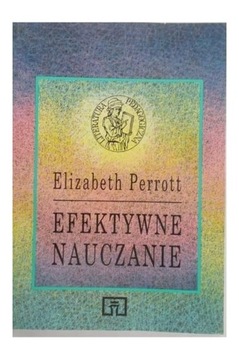 EFEKTYWNE NAUCZANIE - Elizabeth Perrott