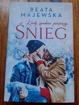 Kiedy spadnie pierwszy śnieg Beata Majewska