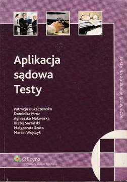 Aplikacja sądowa testy Dukaczewska