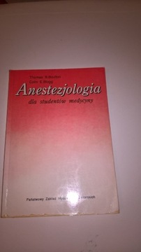 Anestezjologia dla studentów medycyny Boulton T.