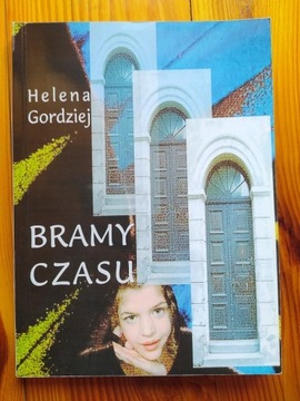 Helena Gordziej - Bramy Czasu