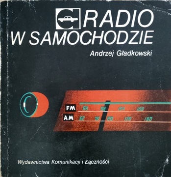 Radio w samochodzie A.Gładkowski 1982