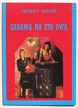 Zabawa na sto dwa - Henry Mass