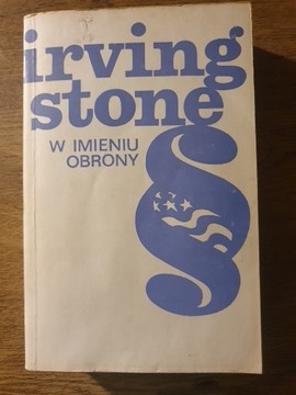 W imieniu obrony - Irwing Stone
