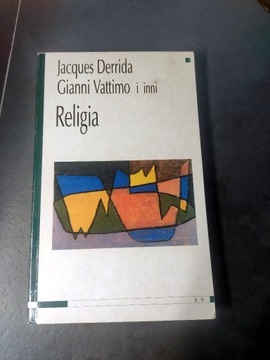 Jacques Derrida, Gianni Vattimo i in. - Religia 