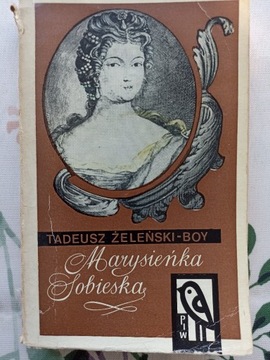 TADEUSZ ŻELEŃSKI - BOY MARYSIENKA SOBIESKA