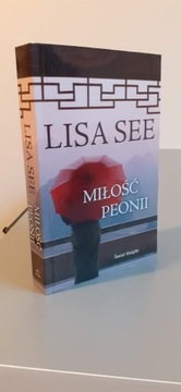 Lisa See - Miłość Peonii