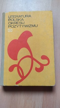 Literatura Polska okresu Pozytywizmu.