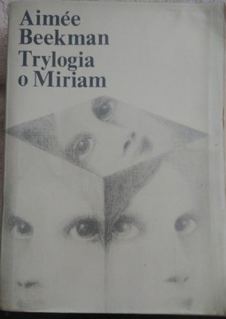 Trylogia o Miriam A. Beekman