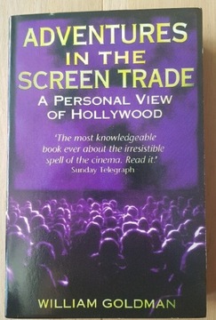 Adventures in The screena Trade - William Goldman