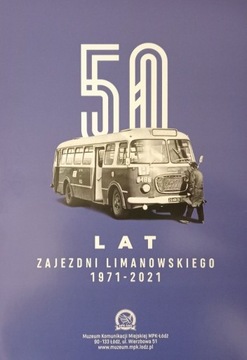 50 lat Zajezdni Limanowskiego 1971-2021