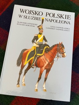 Wojsko polskie w służbie Napoleona. 