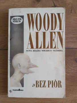 Woody Allen: Bez piór