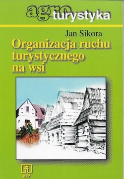 Organizacja ruchu turystycznego. Agroturystyka