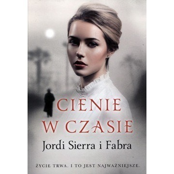 Cienie w czasie - Jordi Sierra Fabra