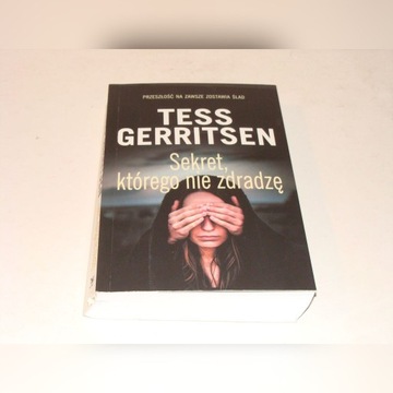 Tess Gerritsen – Sekret, którego nie zdradzę