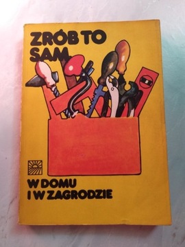 "Zrób to sam w domu i w zagrodzie"