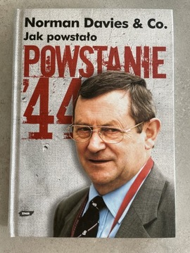 Jak powstało Powstanie'44 Norman Davies