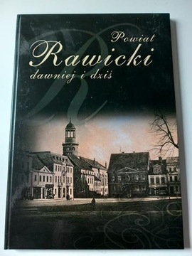 Powiat Rawicki dawniej i dziś