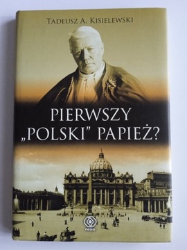 Tadeusz A. Kisielewski, Pierwszy "polski" papież? 