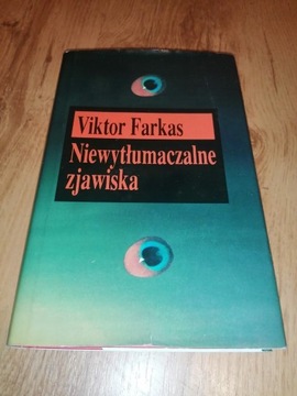 Książka Niewytłumaczalne zjawiska Viktor Farkas