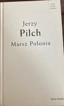  Jerzy Pilch - Marsz Polonia