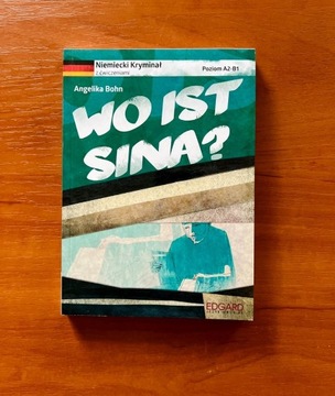 Wo ist Sina? Niemiecki kryminał z ćwiczeniami 