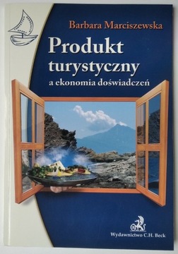 Produkt turystyczny a ekonomia doświadczeń