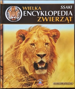 Wielka encyklopedia zwierząt. Ssaki. Tom 5 