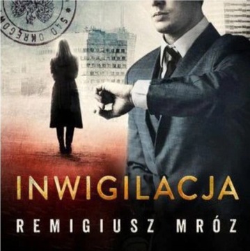 Inwigilacja - Remigiusz Mróz audiobook