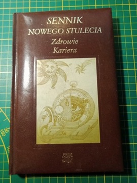 SENNIK NOWEGO STULECIA - Zdrowie Kariera