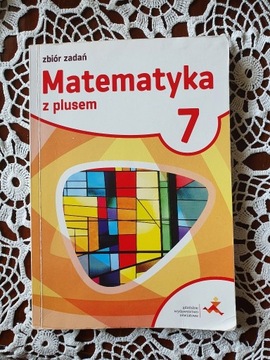 Matematyka z plusem 7 Zbiór zadań - J.Lech M.Braun