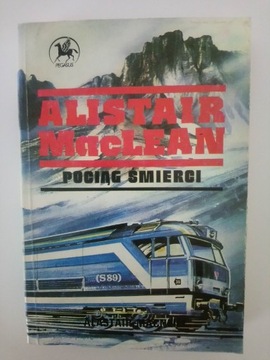 POCIĄG ŚMIERCI - ALISTAIR MACLEAN