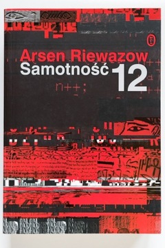 Arsen Riewazow „Samotność 12”