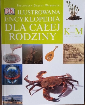 Ilustrowana encyklopedia dla całej rodziny VII K-M