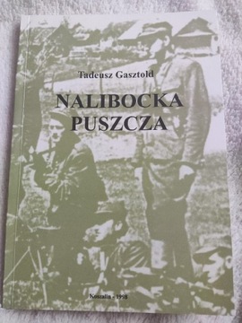 T. Gasztold, Nalibocka puszcza. Historia AK