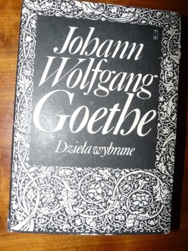 Johann Wolfgang Goethe Dzieła Wybrane