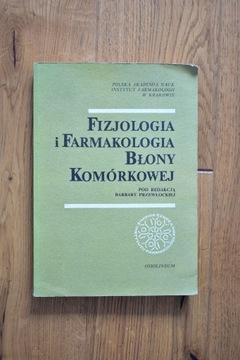 Fizjologia i farmakologia blony kom., Przewłocka
