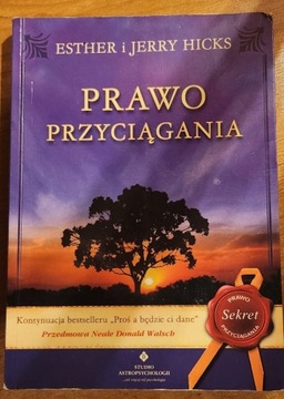 Prawo Przyciągania, Esther & Jerry Hicks (2008)