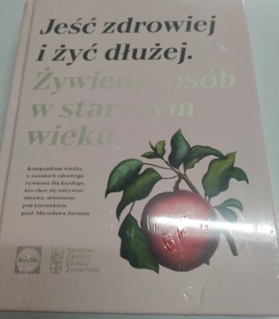 Książka jeść zdrowiej i żyć d