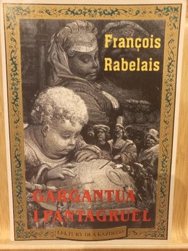 GARGANTUA I PANTAGRUEL, księga 1, 2, F. Rabelais
