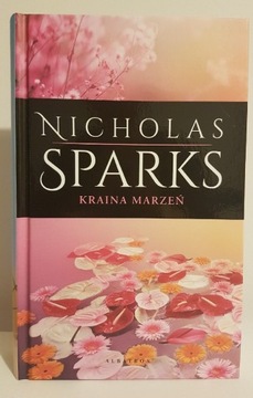 Kraina marzeń Nicholas Sparks