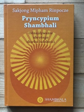 Pryncypium Shambhali. Sakyong Mipham
