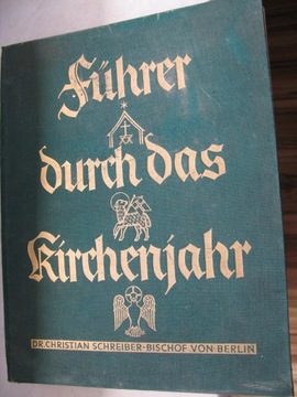 FUHRER DURCH DAS KIRCHENJAHR 1935r.