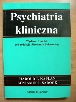 Kaplan, Sadock - Psychiatria kliniczna. Sidorowicz