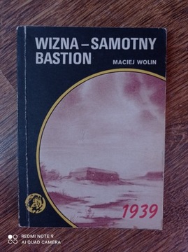 Żółty Tygrys Wizna - Samotny Bastion, Maciej Wolin